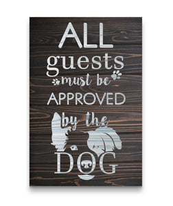 GUEST MUST BE APPROVED BY THE DOG CANVAS